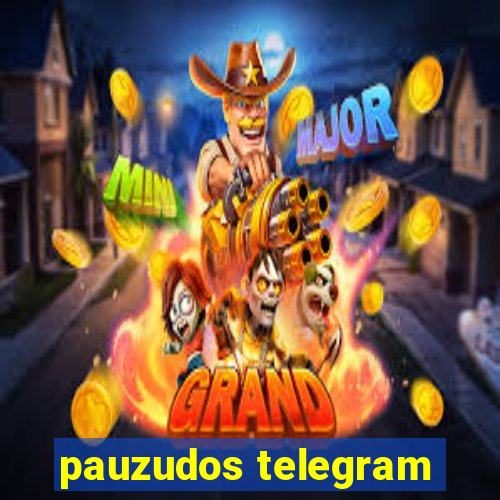 pauzudos telegram